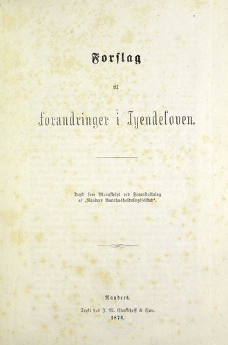 Originalforsiden for "Forslag til forandringer i Tyendeloven